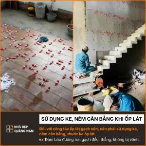 Sử dụng ke, nêm can bằng khi ốp lát sàn trong thi công tại Nhà Đẹp Quảng Nam