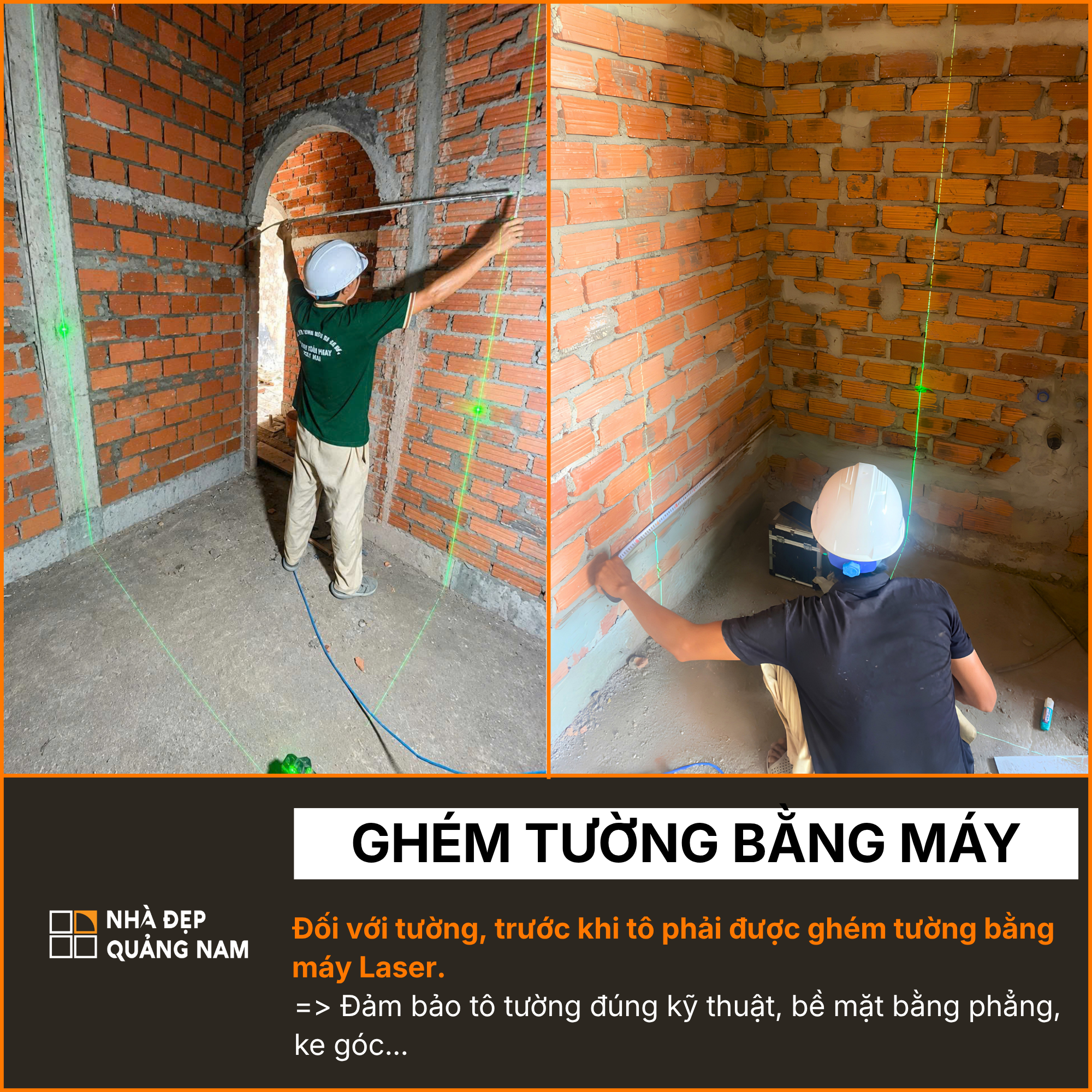 Ghém tường bằng máy laser trong thi công tại Nhà Đẹp Quảng Nam