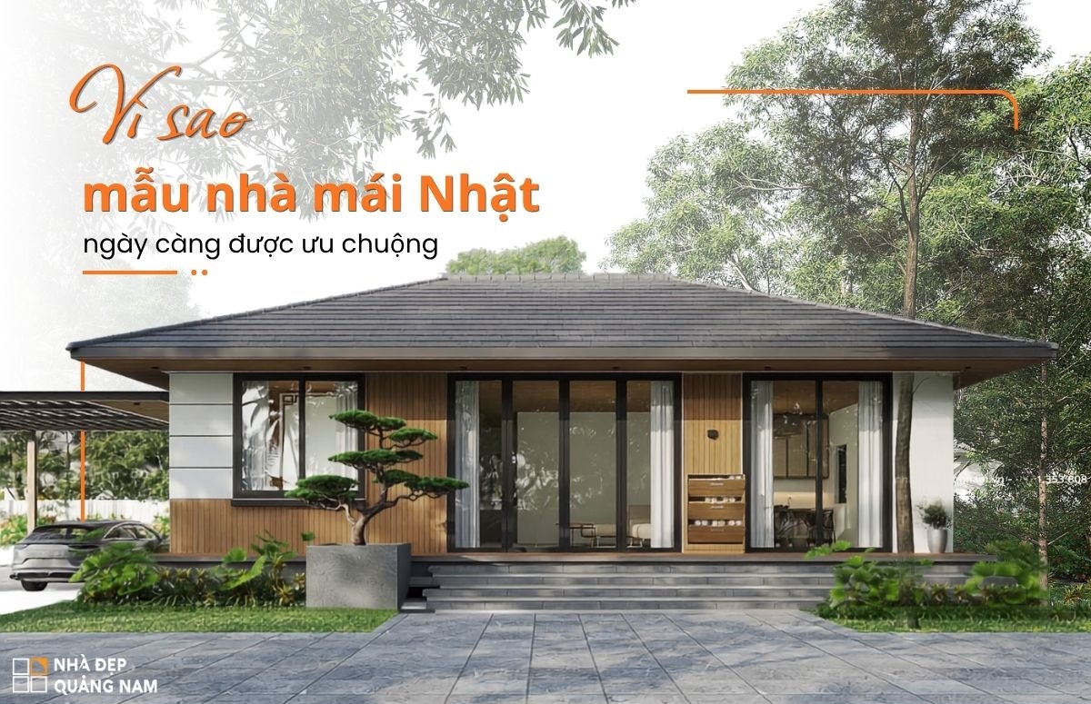 Vì sao mẫu nhà mái nhật ngày càng được ưu chuộng?