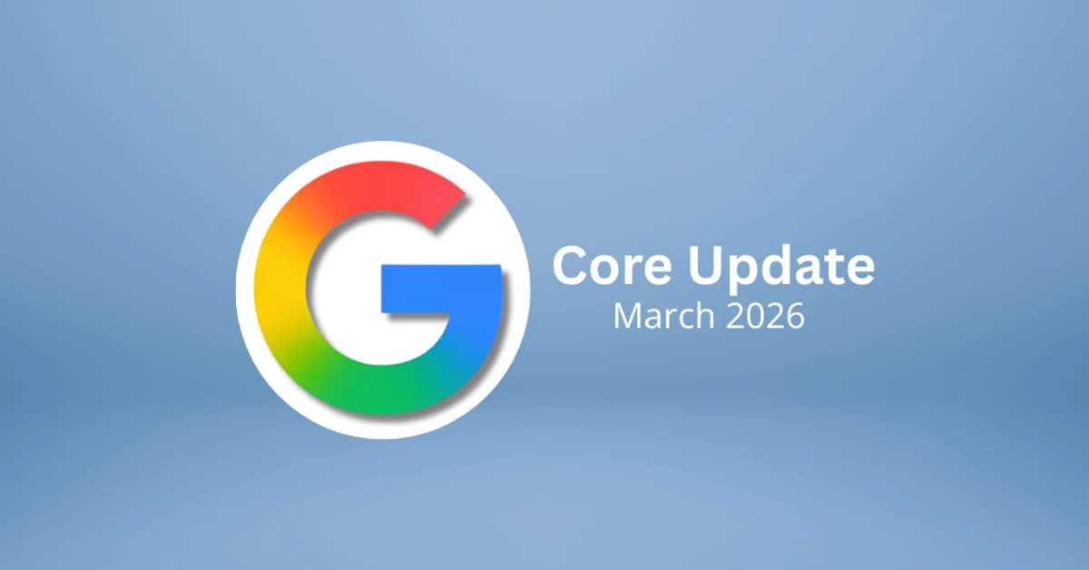 El core update de Google de marzo 2026 fue más disruptivo que el de diciembre. Esto es lo que cambió