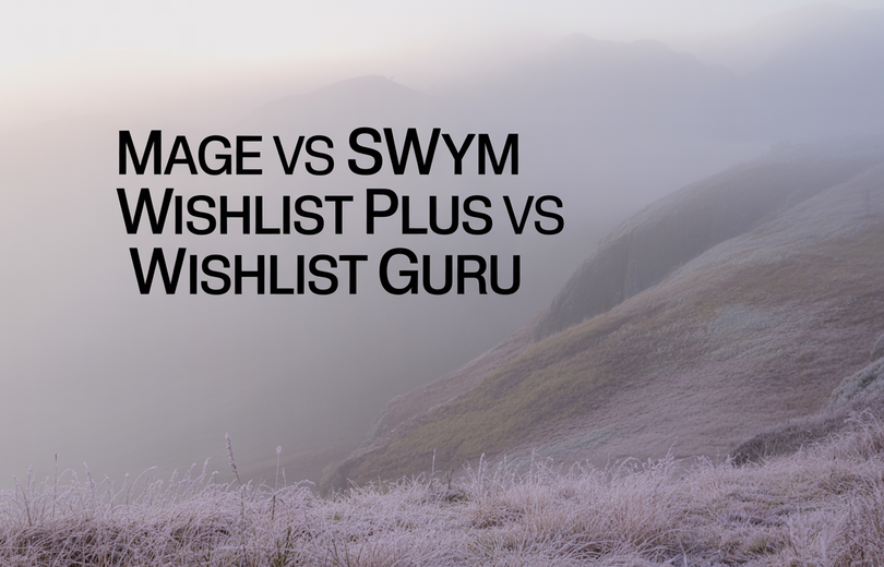 Mage vs Swym Wishlist Plus vs Wishlist Guru: 2026 Comparison