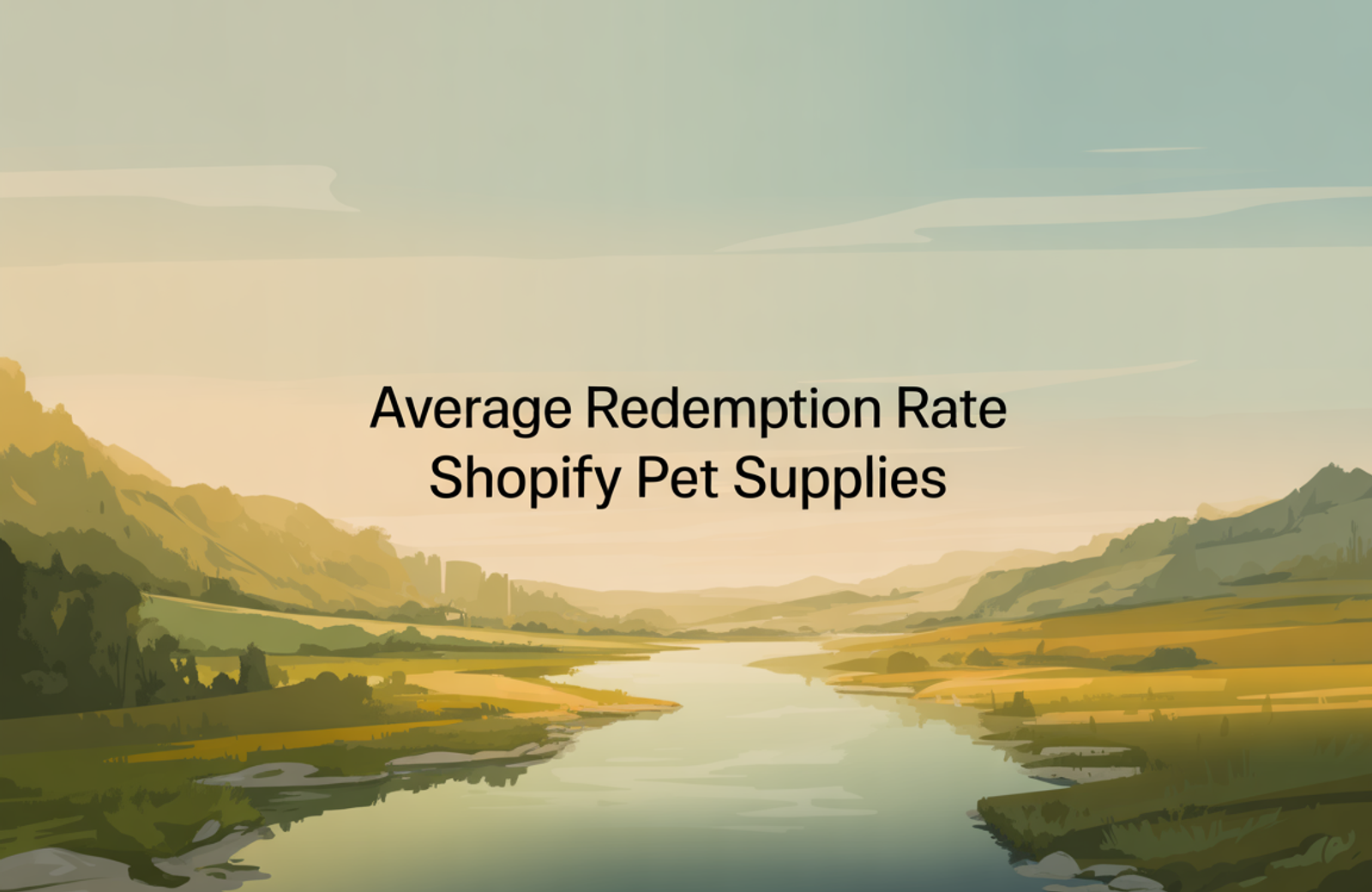 Average Redemption Rate: Shopify Pet Supplies
