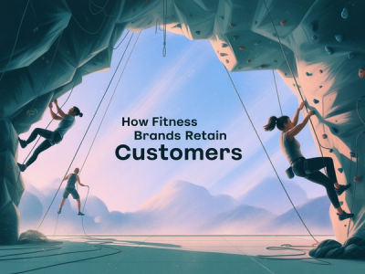 Fitness Customer Retention Strategies: How Brands Keep Buyers Coming Back