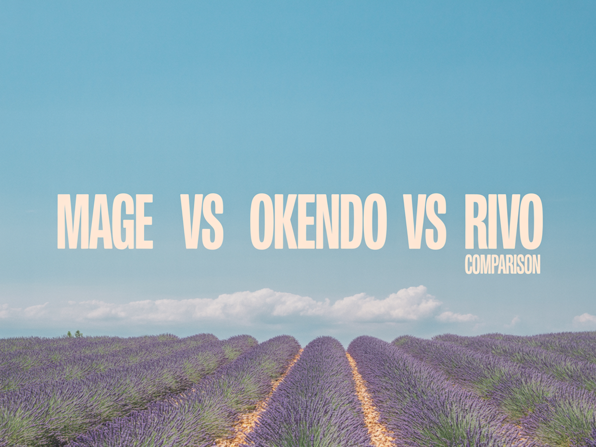 Mage vs Okendo vs Rivo: 2026 Comparison