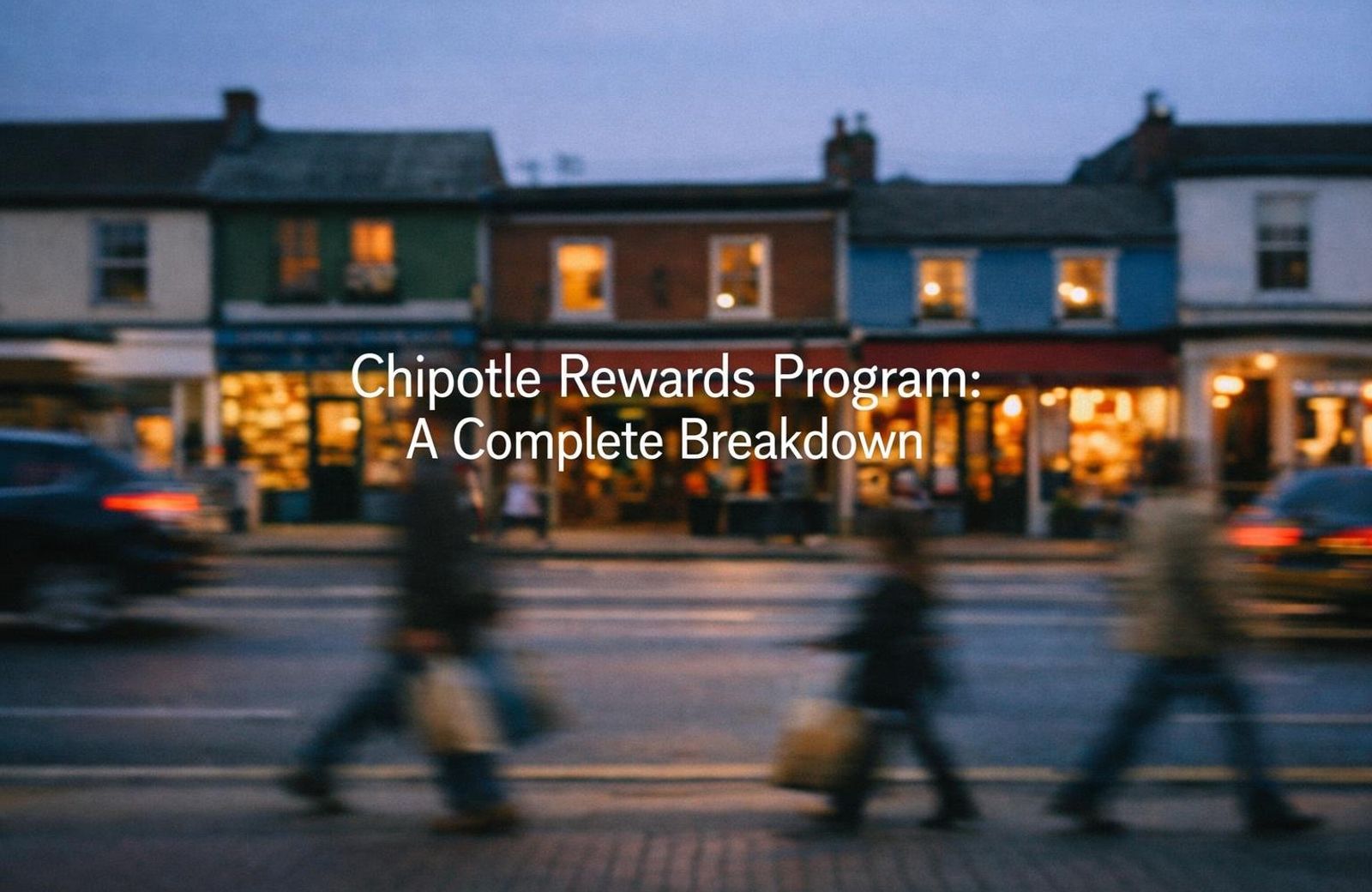 Chipotle Rewards Program: A Complete Breakdown