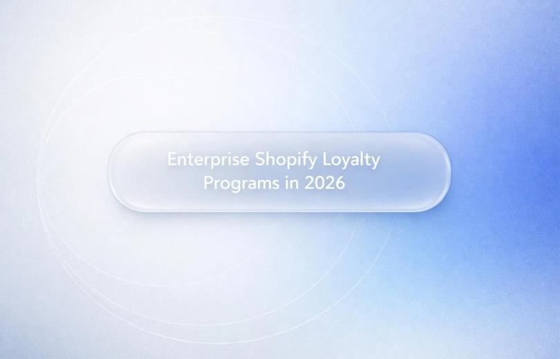 White text reading “Enterprise Shopify Loyalty Programs in 2026” over a soft gradient background.