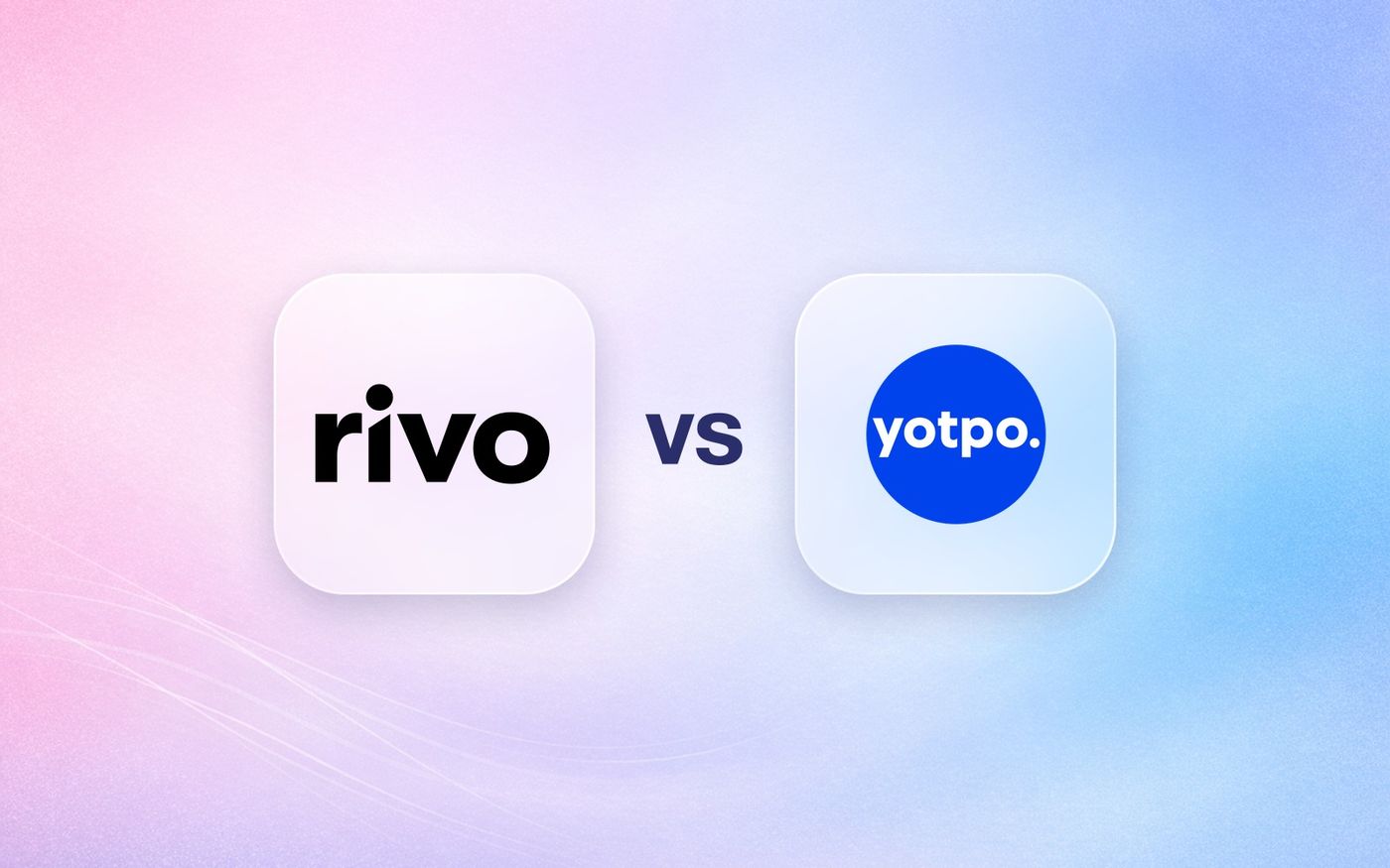 Rivo and Yotpo logos on frosted glass tiles comparing the Shopify loyalty apps