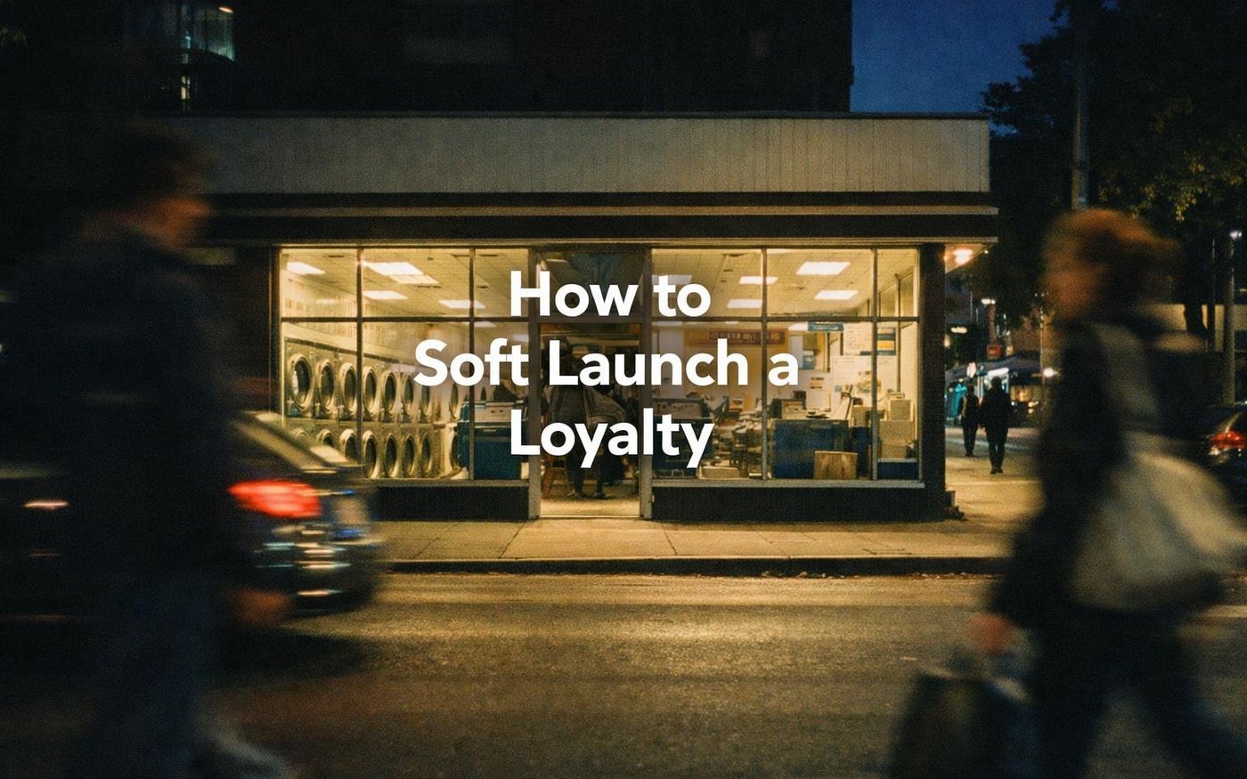 White text reading “How to Soft Launch a Loyalty” over a soft gradient background.