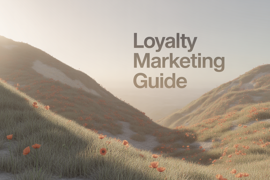 Loyalty Marketing: The Complete Guide for 2026