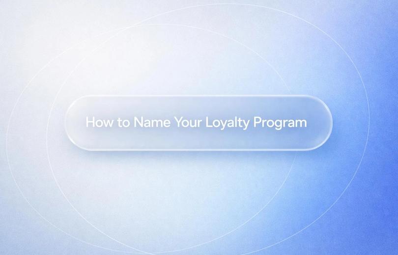 White text reading “How to Name Your Loyalty Program” over a soft gradient background