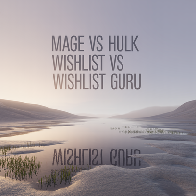 Mage vs Hulk Wishlist & Favorites vs Wishlist Guru: 2026 Comparison