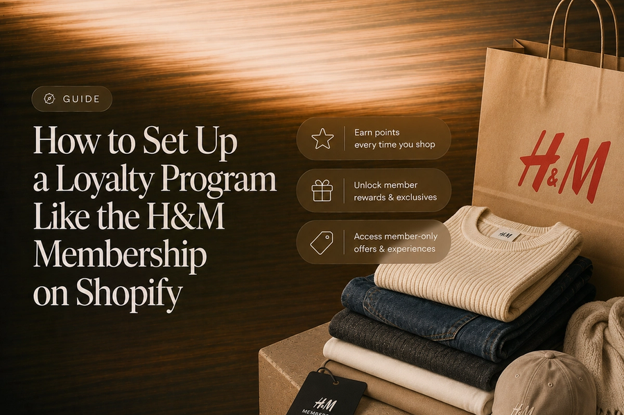 How to Set Up a Loyalty Program Like the H&M Membership on Shopify