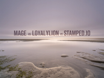 Mage vs LoyaltyLion vs Stamped.io: 2026 Comparison