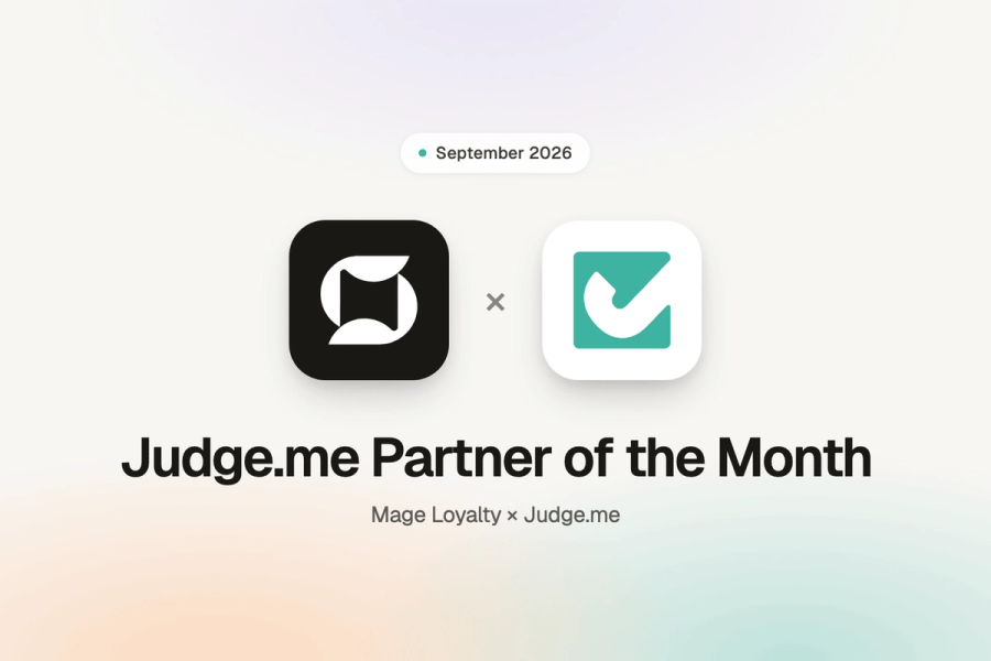Mage Loyalty and Judge.me logos side by side above the text Judge.me Partner of the Month, September 2026
