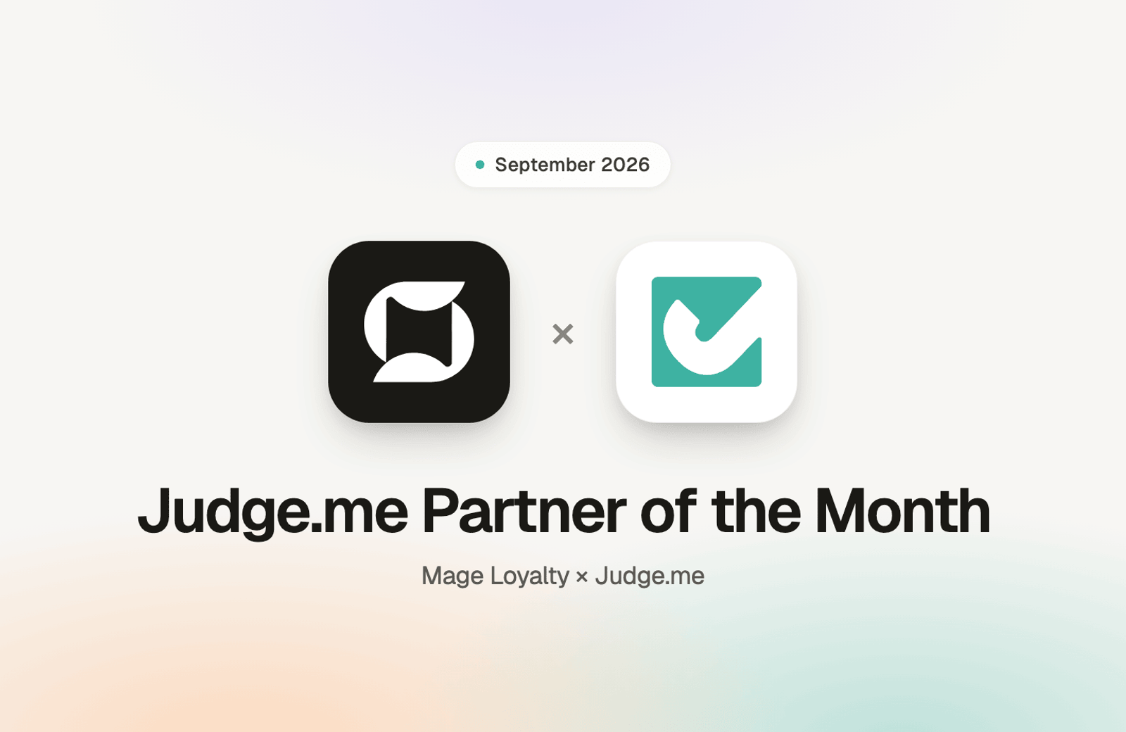 Mage Loyalty and Judge.me logos side by side above the text Judge.me Partner of the Month, September 2026