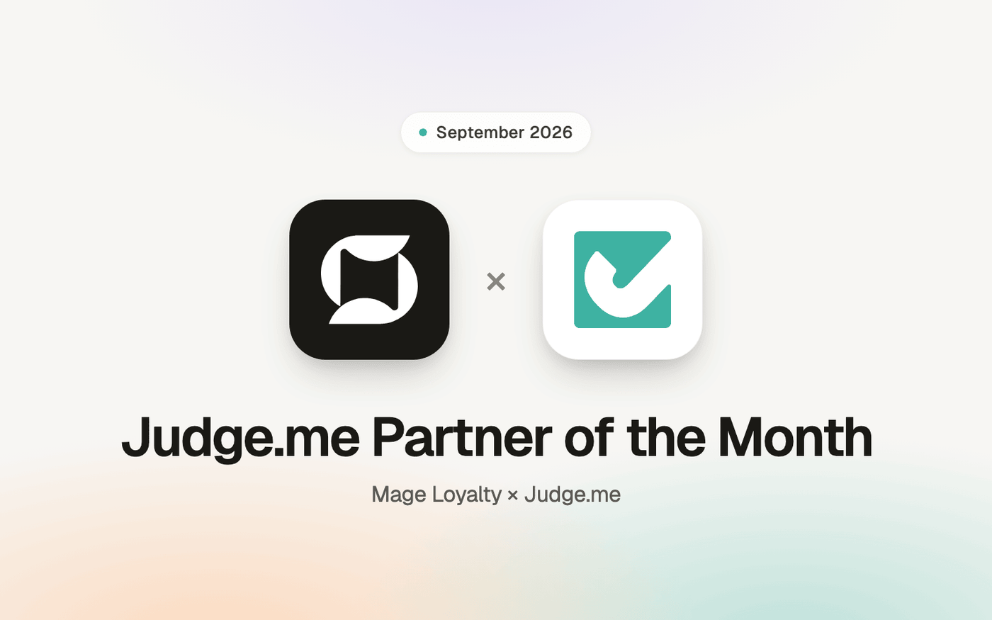 Mage Loyalty and Judge.me logos side by side above the text Judge.me Partner of the Month, September 2026
