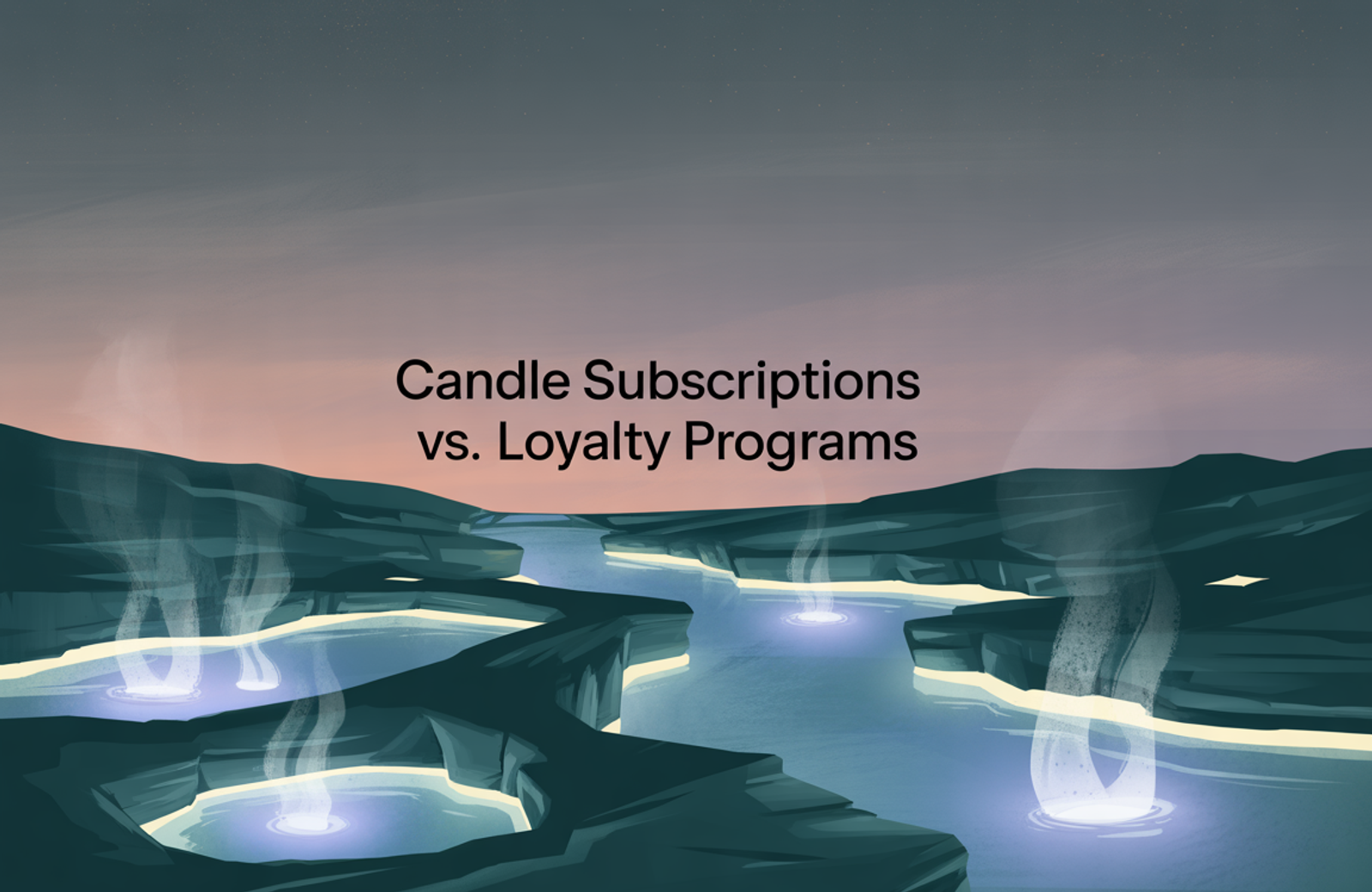 Candle Subscriptions vs. Loyalty Programs: Which Model Wins?