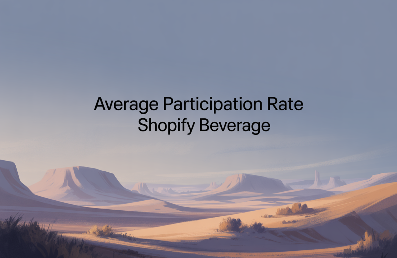 Average Participation Rate: Shopify Beverage