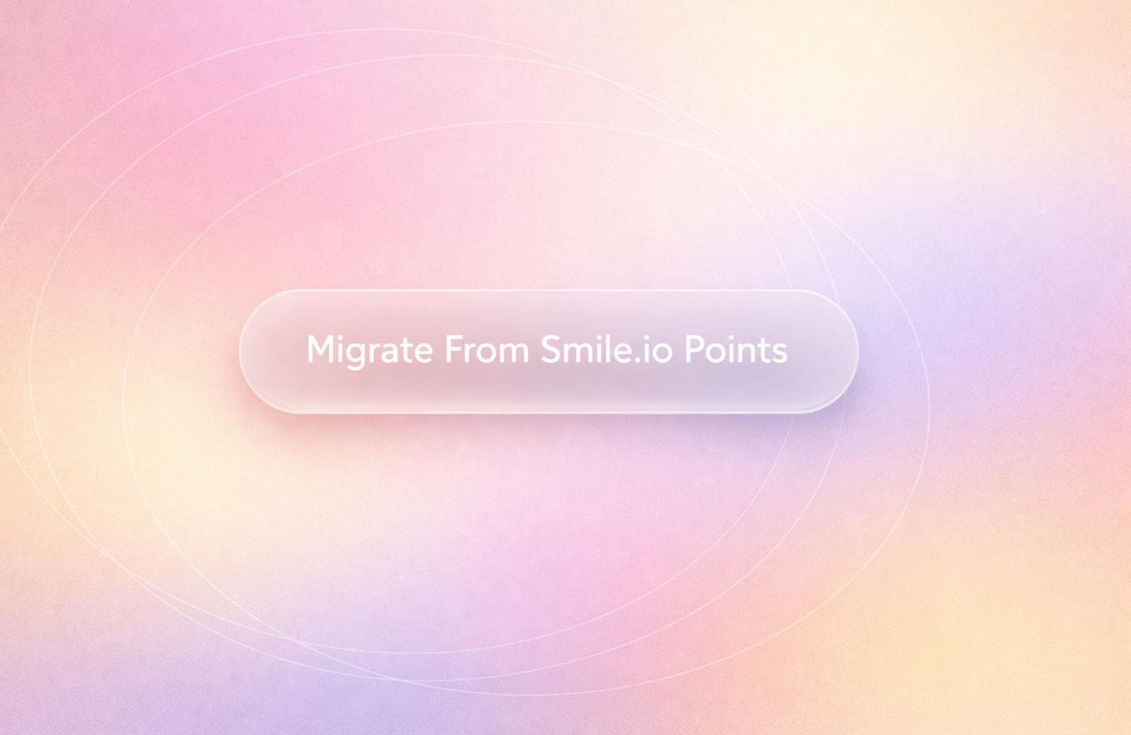 Guide to migrating Smile.io points into a store credit loyalty program