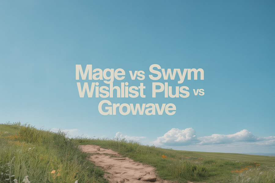 Mage vs Swym Wishlist Plus vs Growave: 2026 Comparison