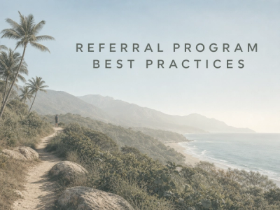 Referral Program Best Practices: 8 Rules for 2026