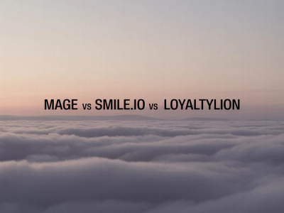 Mage vs Smile.io vs LoyaltyLion: 2026 Comparison