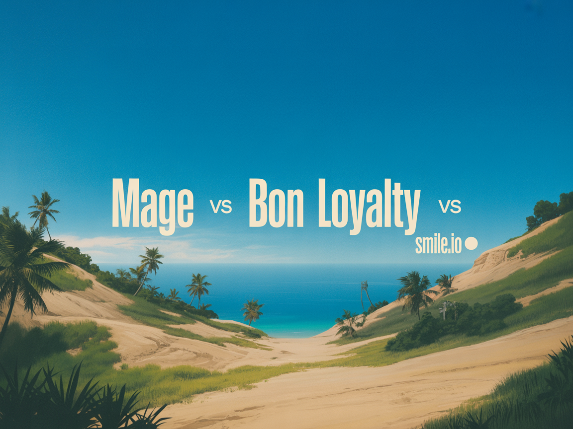 Mage vs BON Loyalty vs Smile.io: 2026 Comparison