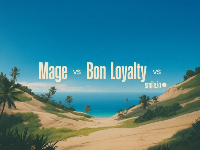 Mage vs BON Loyalty vs Smile.io: 2026 Comparison
