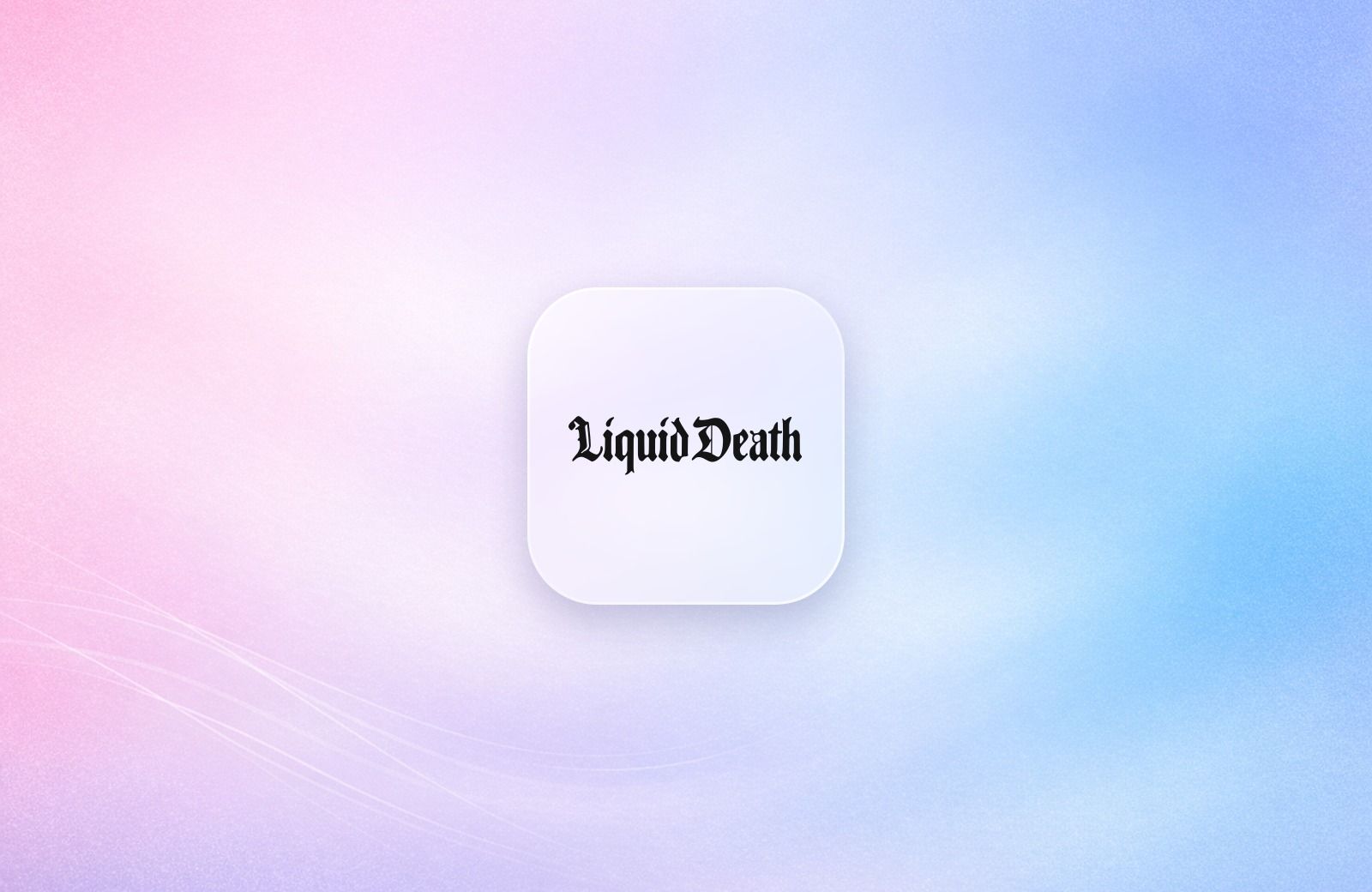 Liquid Death logo on a frosted glass tile over a soft pink and blue gradient