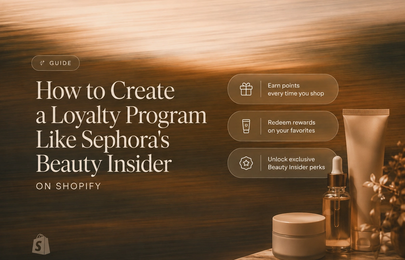 How to Set Up a Loyalty Program Like Sephora's Beauty Insider on Shopify