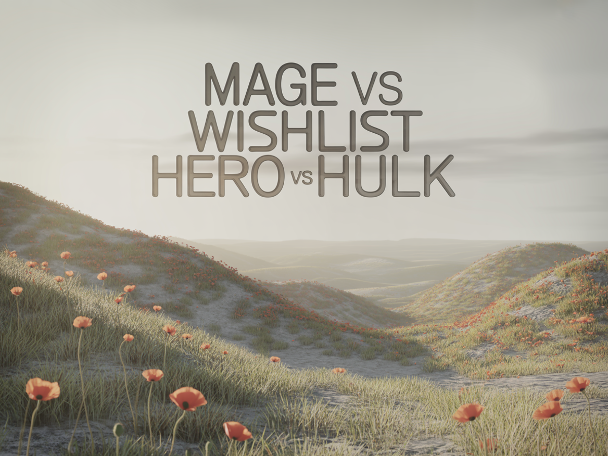 Mage vs Wishlist Hero vs Hulk Wishlist & Favorites: 2026 Comparison