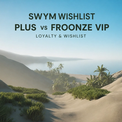 Swym Wishlist Plus vs Froonze VIP Loyalty & Wishlist: 2026 Comparison