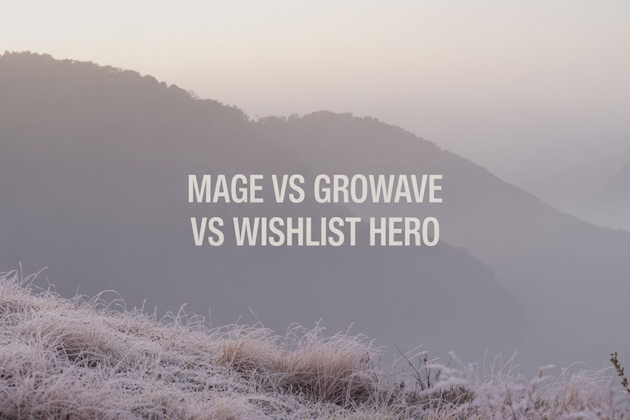 Mage vs Growave vs Wishlist Hero: 2026 Comparison