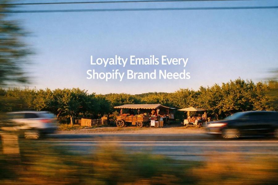 The 11 loyalty emails every Shopify brand should send: a minimalist cinematic landscape with the title in the sky