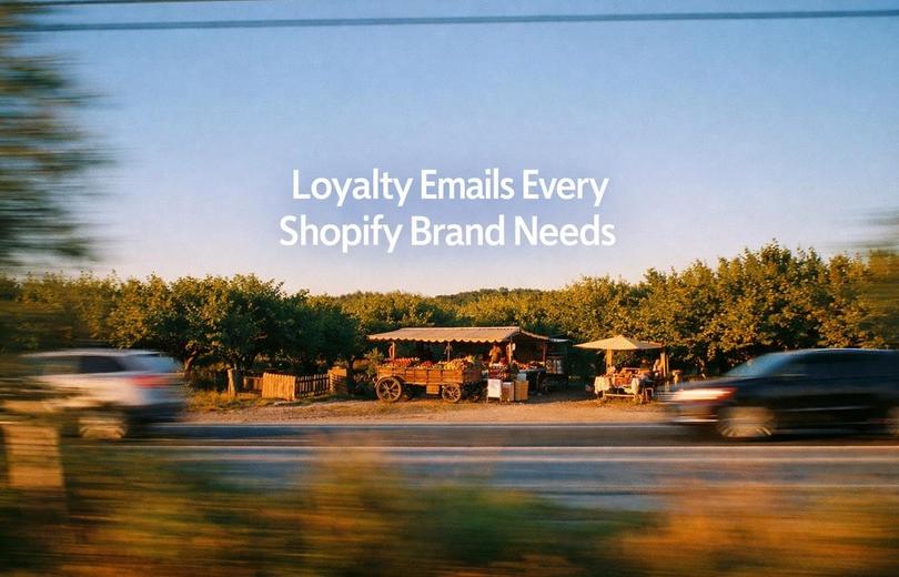 The 11 loyalty emails every Shopify brand should send: a minimalist cinematic landscape with the title in the sky