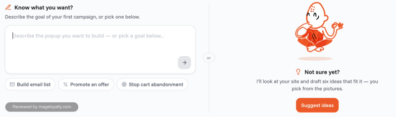 OptiMonk onboarding with a box to describe the popup you want, quick goals for building an email list, promoting an offer or stopping cart abandonment, and a Suggest ideas option