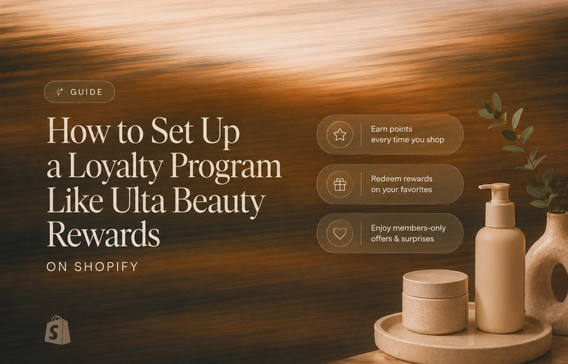 How to Set Up a Loyalty Program Like Ulta Beauty Rewards on Shopify