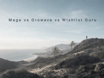 Mage vs Growave vs Wishlist Guru: 2026 Comparison