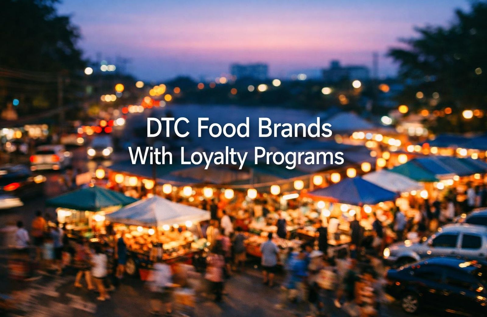 7 DTC Food Brands With the Best Loyalty Programs (2026)