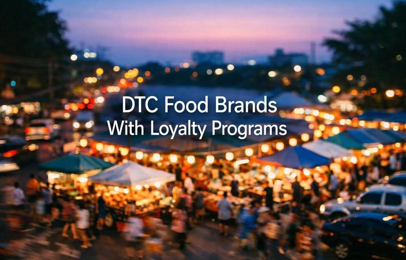 7 DTC Food Brands With the Best Loyalty Programs (2026)
