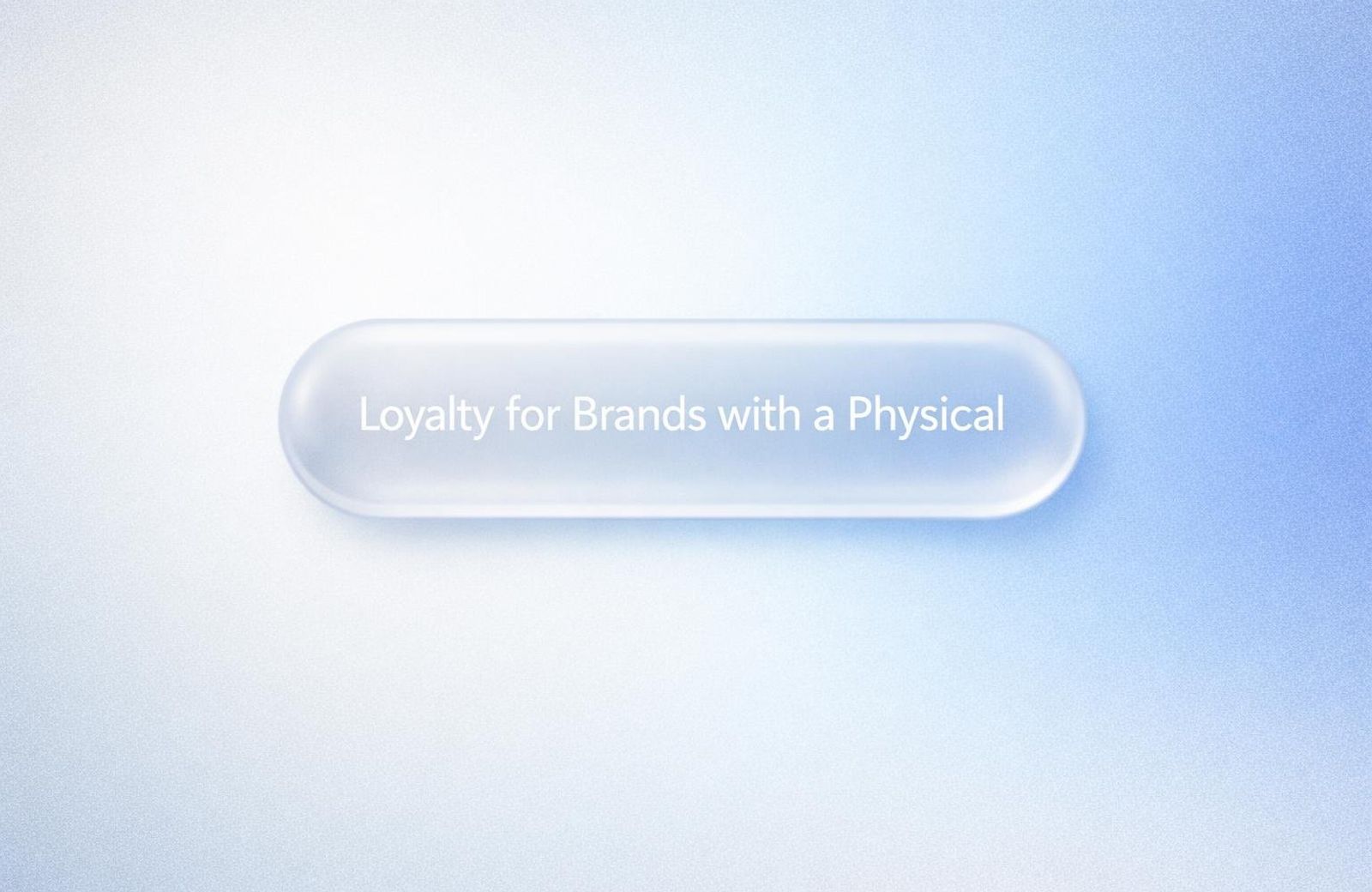 White text reading “Loyalty for Brands with a Physical Store: POS, Wallet Passes, and Receipt Scanning” on a soft gradient ba