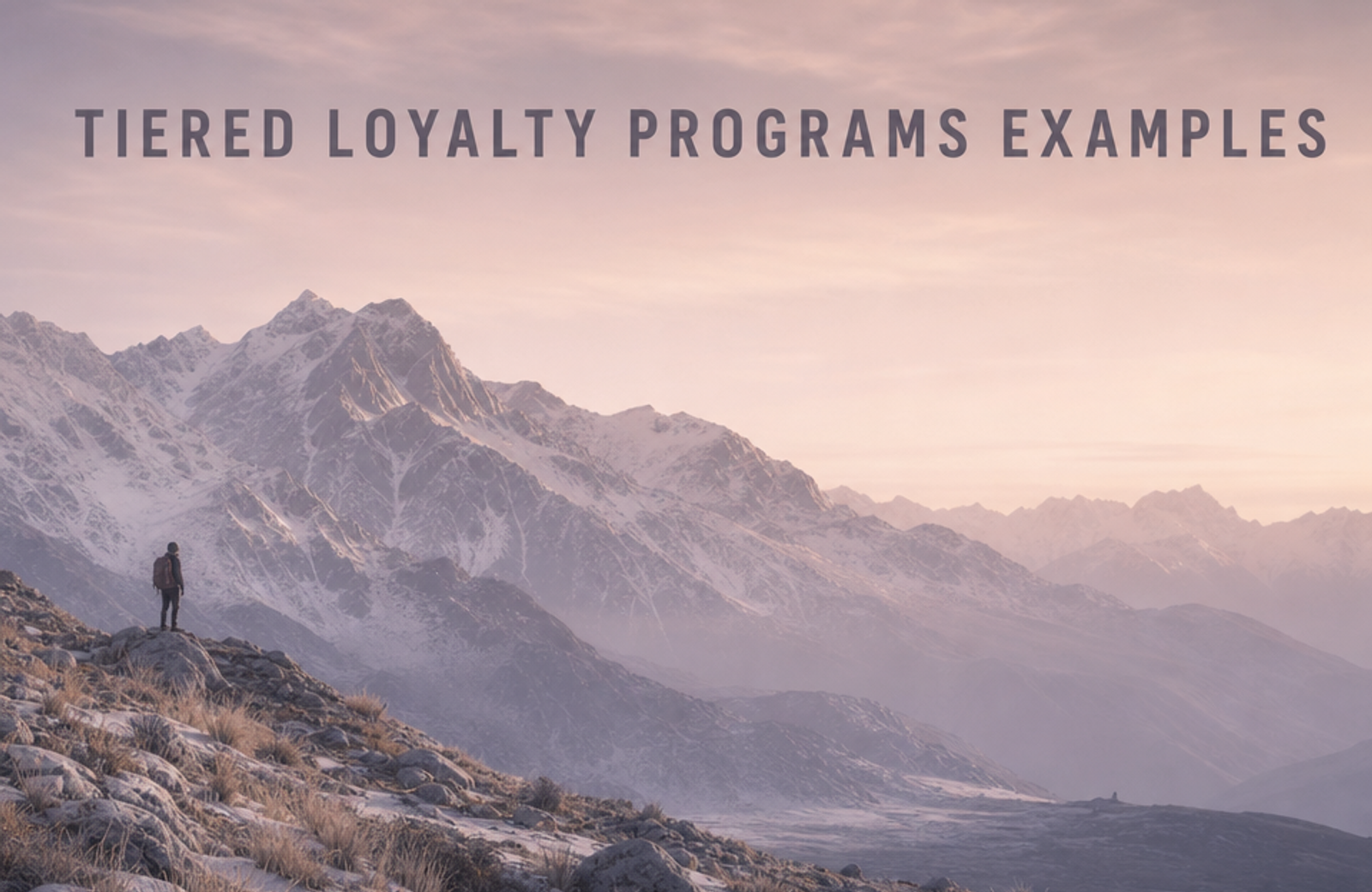 Minimalist landscape with article title "Tiered Loyalty Programs: How They Work + 2026 Examples That Convert" displayed as te
