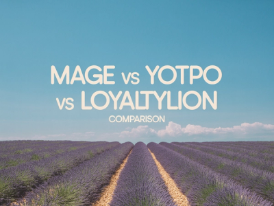 Mage vs Yotpo vs LoyaltyLion: 2026 Comparison
