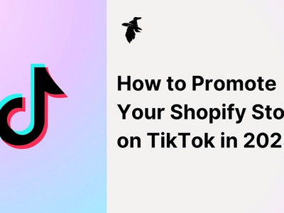 How to Promote Your Shopify Store on TikTok in 2025