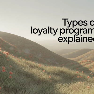 Types of Loyalty Programs: 7 Models Explained