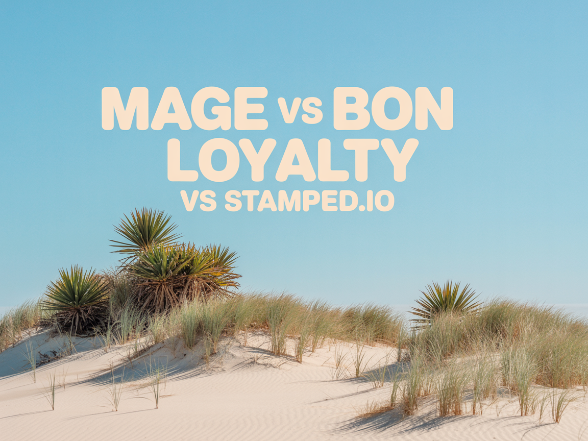 Mage vs BON Loyalty vs Stamped.io: 2026 Comparison