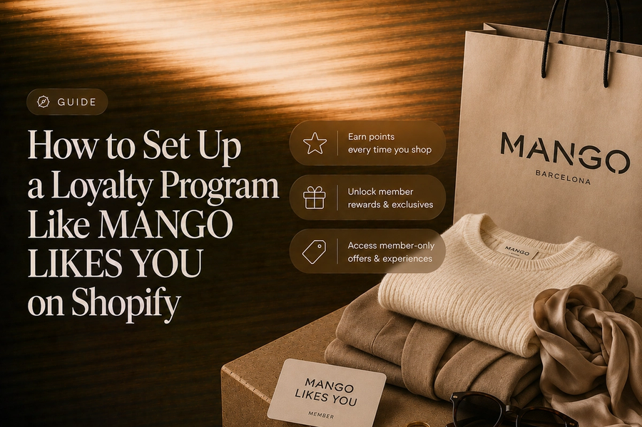 How to Set Up a Loyalty Program Like MANGO LIKES YOU on Shopify