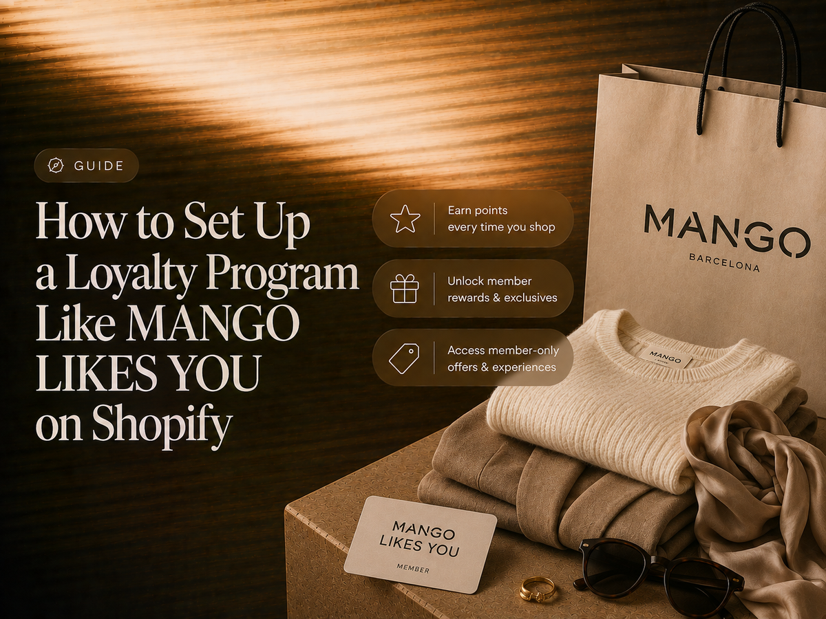 How to Set Up a Loyalty Program Like MANGO LIKES YOU on Shopify