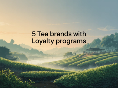 5 Tea Brands With Loyalty Programs That Actually Work