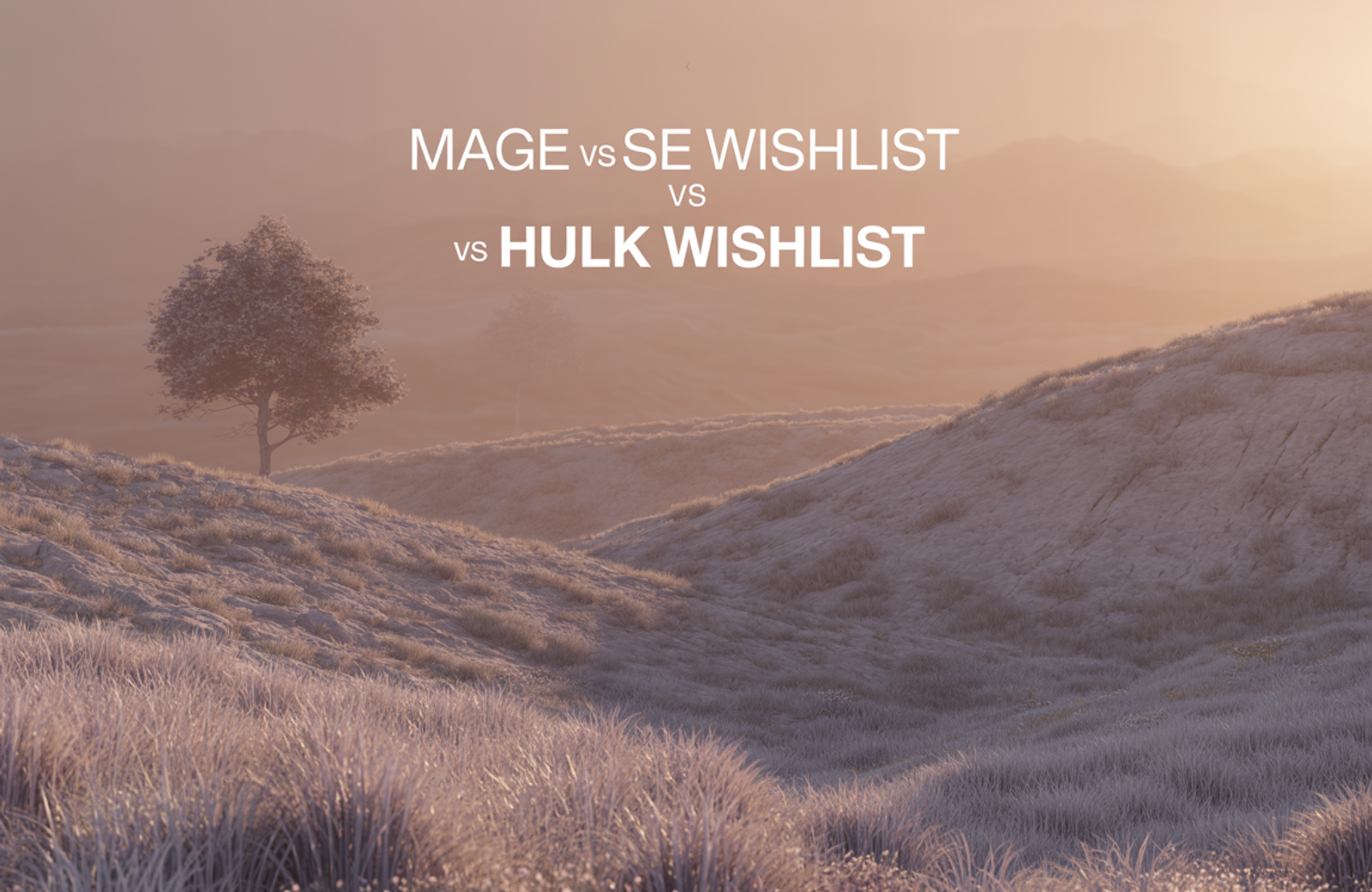 Mage vs SE Wishlist Engine vs Hulk Wishlist & Favorites: 2026 Comparison